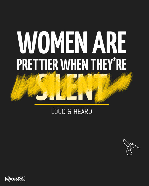 Women are prettier when they're loud and heard design illustration at Muselot