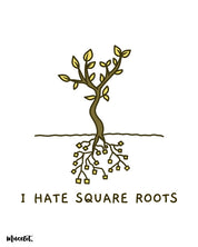 I hate square roots funny illustration by Muselot