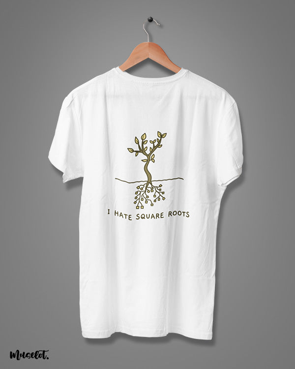 I hate square roots funny illustration printed t shirt by Muselot in white colour