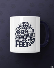 White printed mugs online for dog lovers or dog pet owners  - My little dog  - MUSELOT