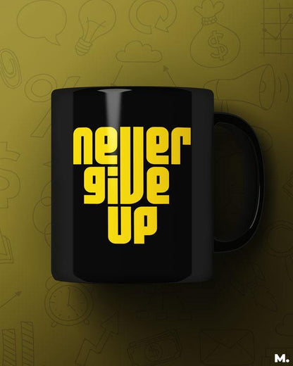 Printed mugs - Never give up  - MUSELOT