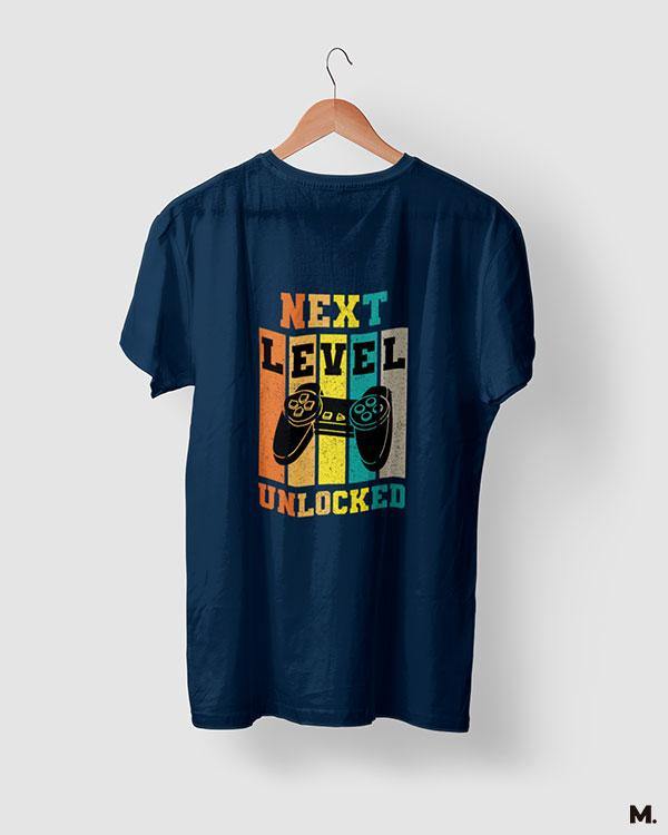 printed t shirts - Next level unlocked  - MUSELOT