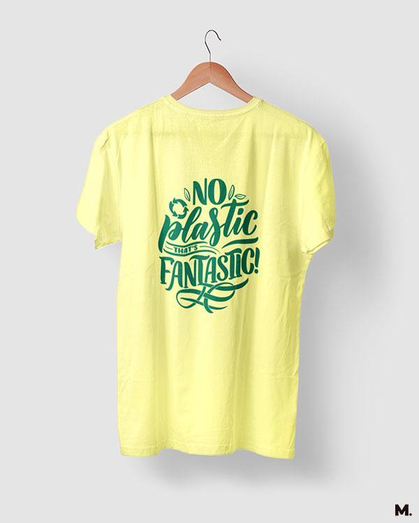 printed t shirts - No plastic, that's fantastic  - MUSELOT