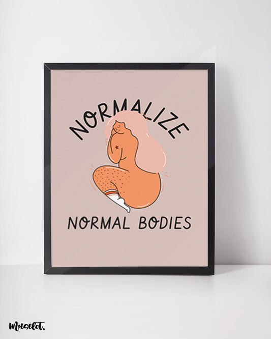 Normalize normal bodies framed posters for body positivity - Muselot
