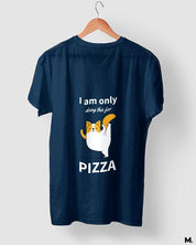 printed t shirts - Anything for Pizza  - MUSELOT