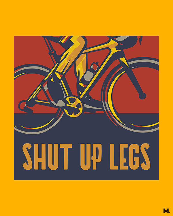 Golden yellow printed t shirts for cyclists printed with shut up legs - MUSELOT