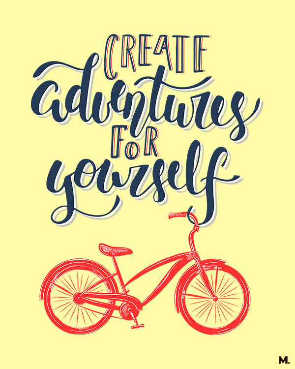 printed t shirts - Create adventures for yourself - MUSELOT