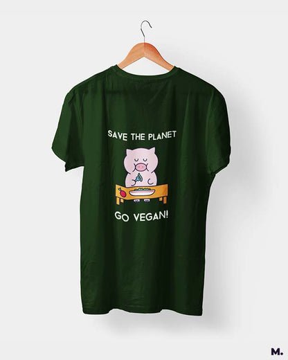 Save the planet, go vegan printed t shirts