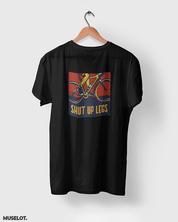 Black printed t shirts for cyclists printed with shut up legs  - MUSELOT