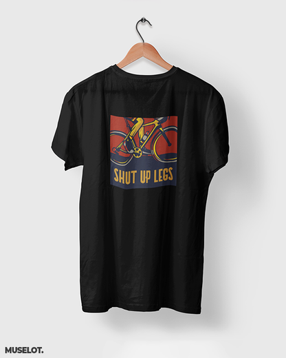 Black printed t shirts for cyclists printed with shut up legs  - MUSELOT