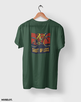 Shut up legs printed t shirts