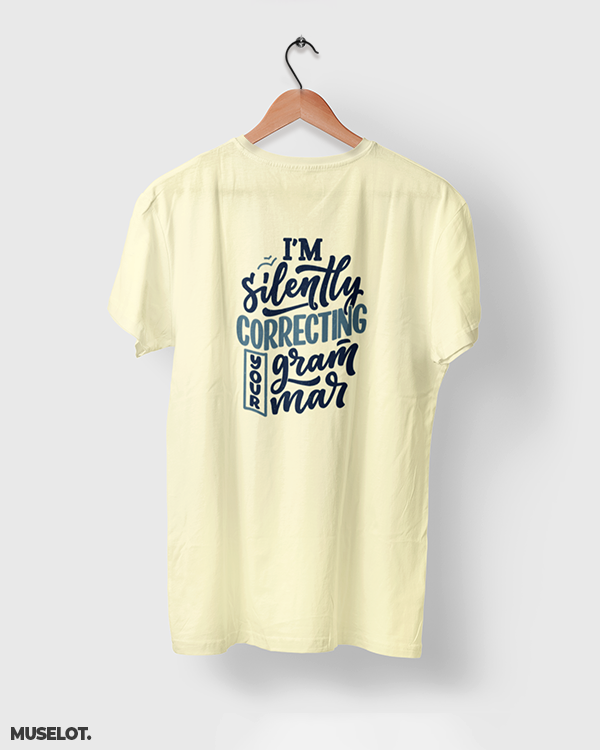 Butter yellow cool funny printed t shirt online for grammar nazis printed with silently correcting grammar - MUSELOT