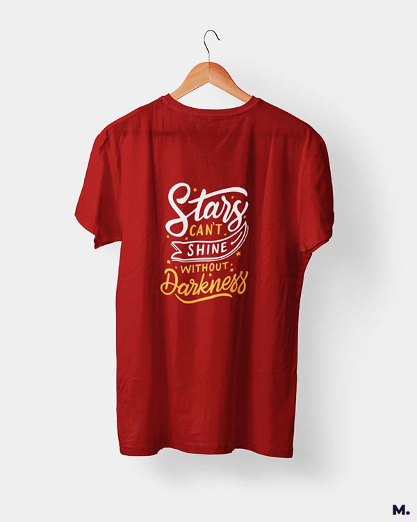 Stars can't shine without darkness printed t shirts