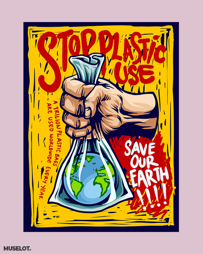 Stop plastic, save earth printed t shirts