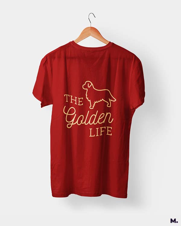 The golden life printed t shirts
