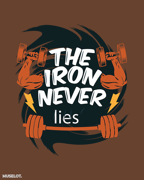 Iron never lies fitness quote