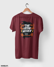 Maroon printed t shirts for fitness freaks with the iron never lies print on t shirt - MUSELOT