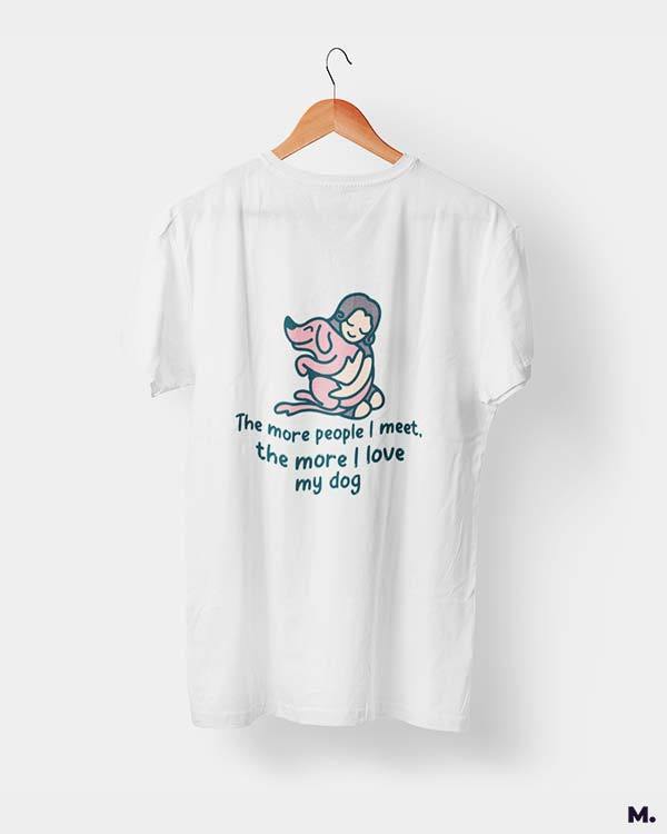 printed t shirts - Dogs before humans  - MUSELOT