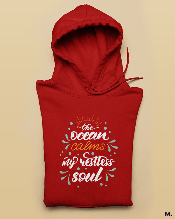 Ocean calms my soul printed hoodies