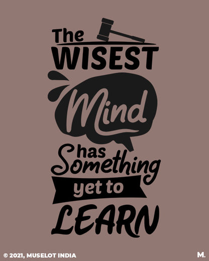 Wisest mind has something yet to learn printed motivational notebooks in A5 size - Muselot