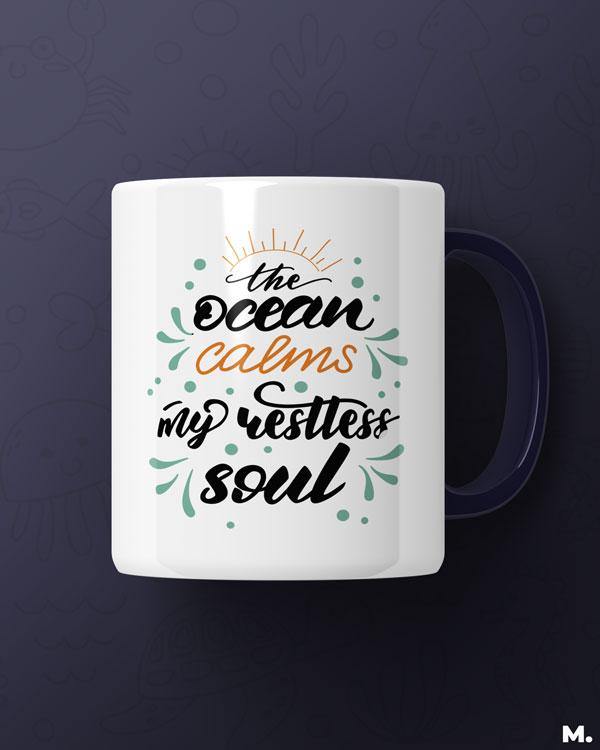 Printed mugs - Ocean calms my soul  - MUSELOT