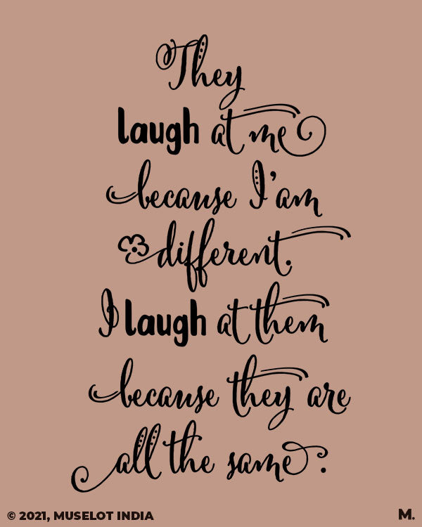 Motivational quote printed A5 spiral printed notebooks with quote "They laugh at me because I am different, I laugh at them because they are all the same" - Muselot