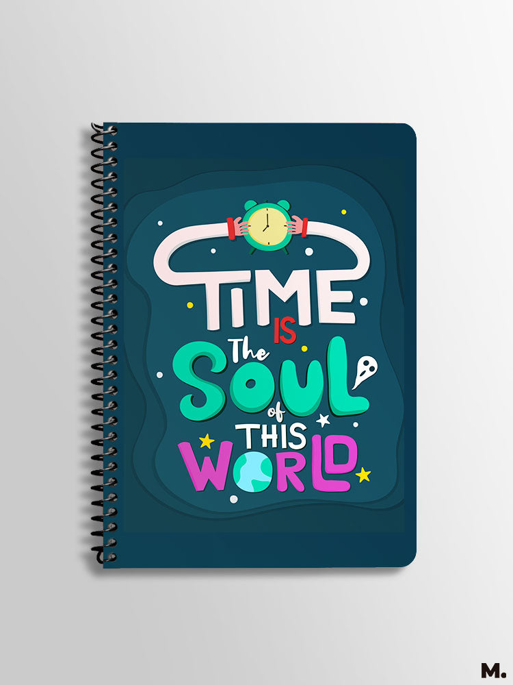 Time is soul of the world motivational quote printed notebooks in A5 size - MUSELOT