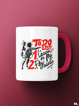 To do list of an astronaut printed mugs