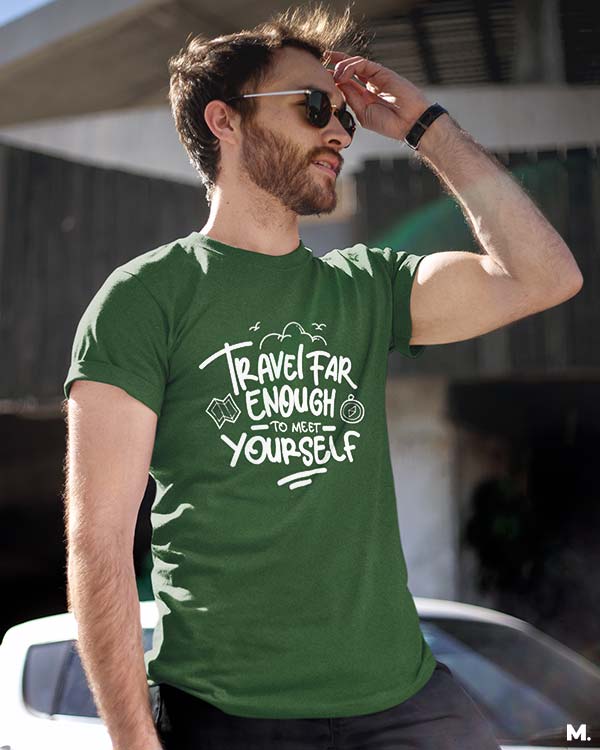 Printed t shirts for travelers Travel far enough Muselot