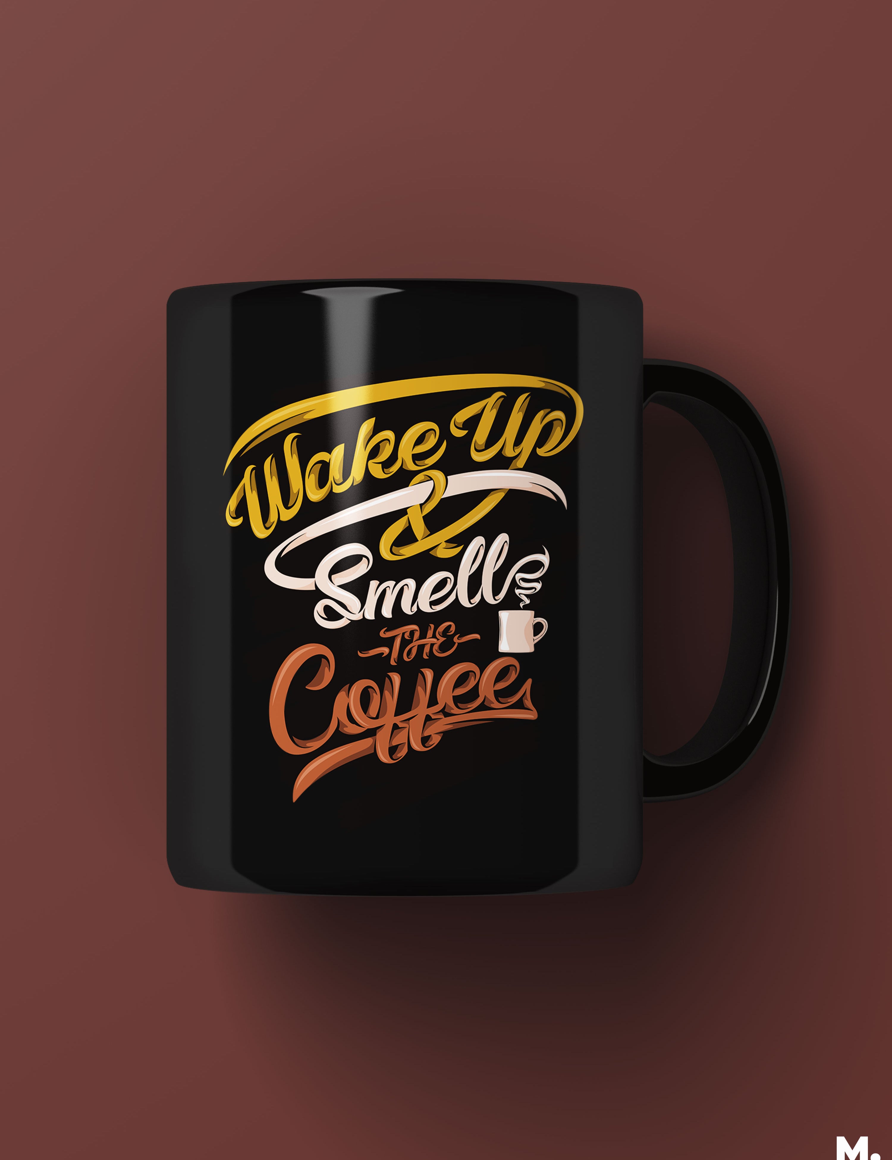 Black coffee printed mugs online printed with "wake up and smell the coffee" - Muselot