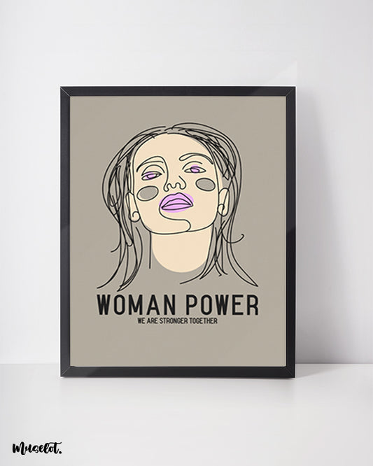 Woman power - we are stronger together modern posters for feminists - Muselot