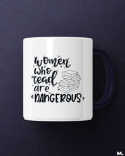 Printed mugs - Women who read are dangerous  - MUSELOT