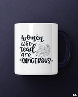 Women who read are dangerous printed mugs