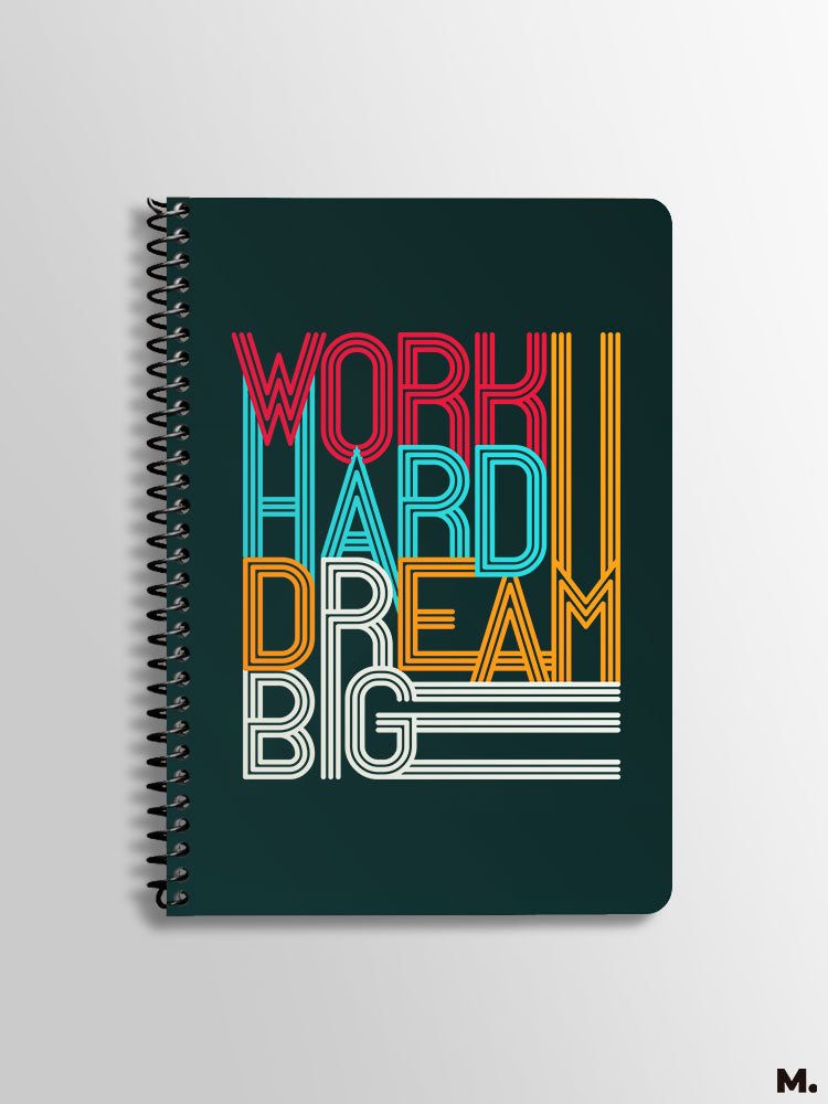 Spiral notebooks in A5 size printed with motivational quote "work hard, dream big" - Muselot