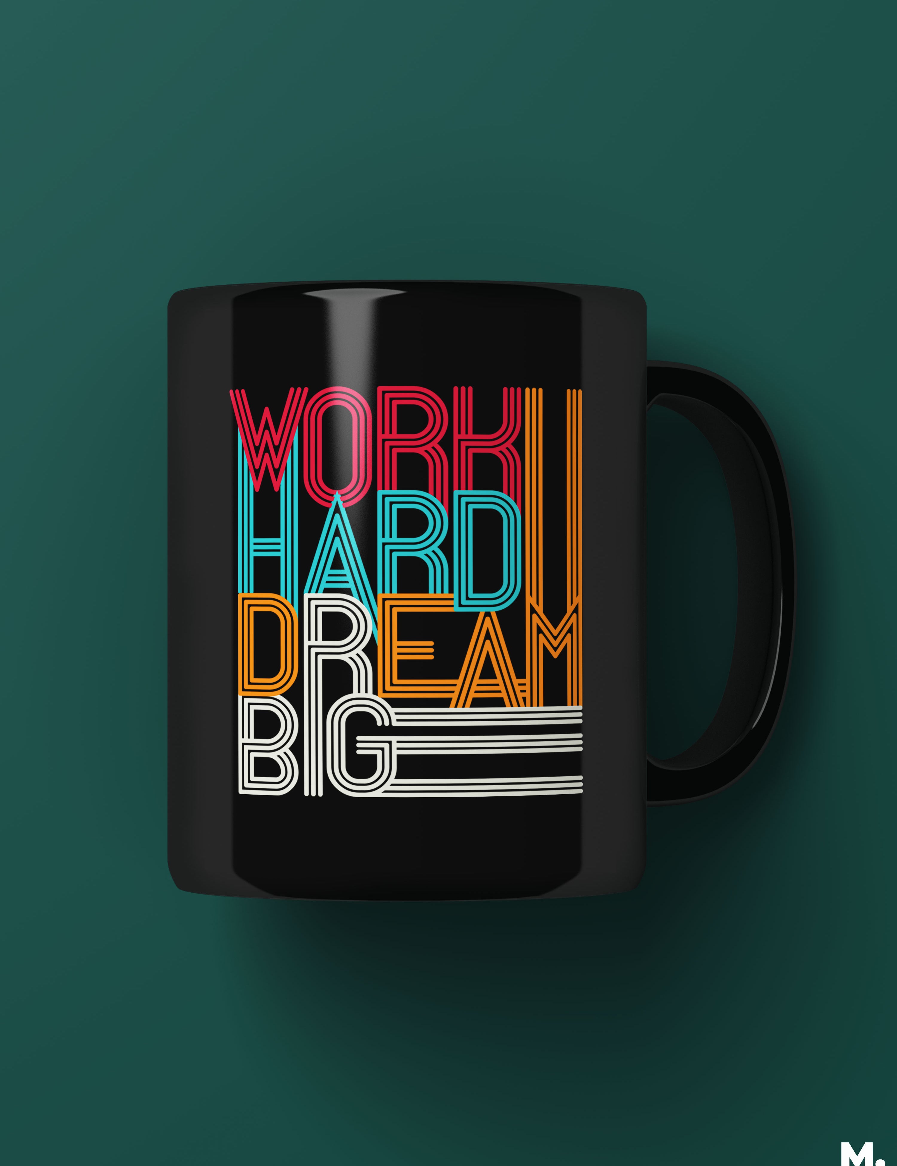 Black coffee mugs printed with motivational quote "work hard and dream big" - Muselot