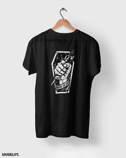 Black t shirt printed with motivational quote "work or die" for men and women online who are workaholics - Muselot