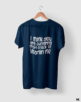 Lack of vitamin me printed t shirts