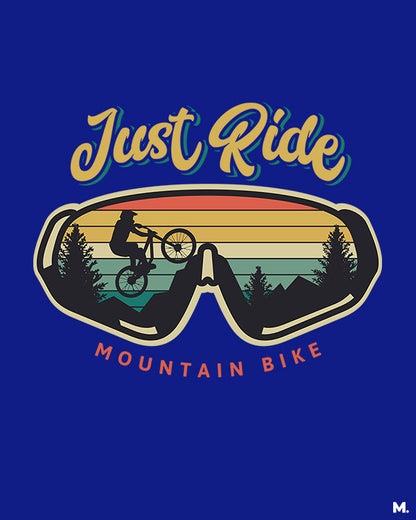 printed t shirts - Just ride mountain bike - MUSELOT