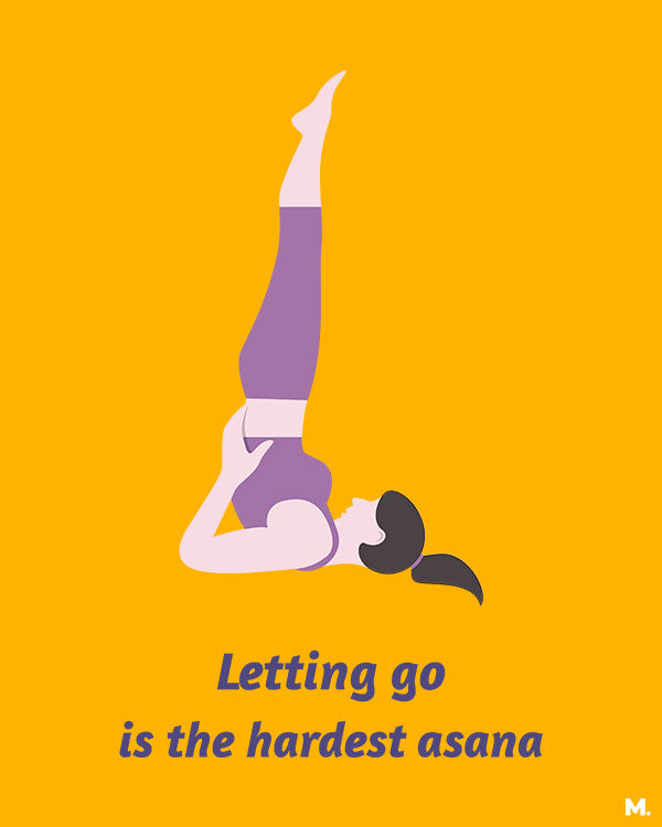 Letting go is hardest asana printed t shirts