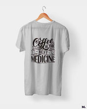 printed t shirts - Coffee is the best medicine  - MUSELOT