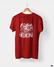 printed t shirts - Coffee is the best medicine  - MUSELOT