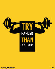 Try harder than yesterday printed t shirts
