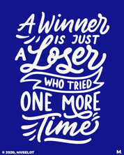 Winner never stops trying printed t shirts