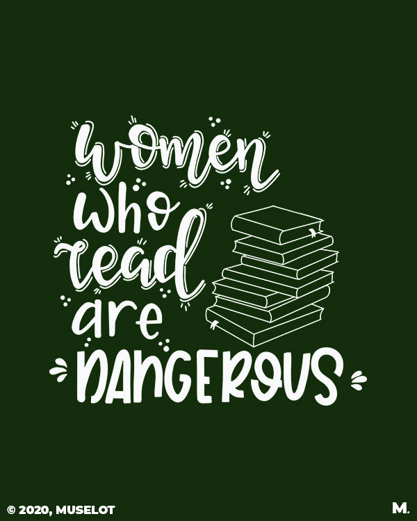 Women who read are dangerous printed t shirts
