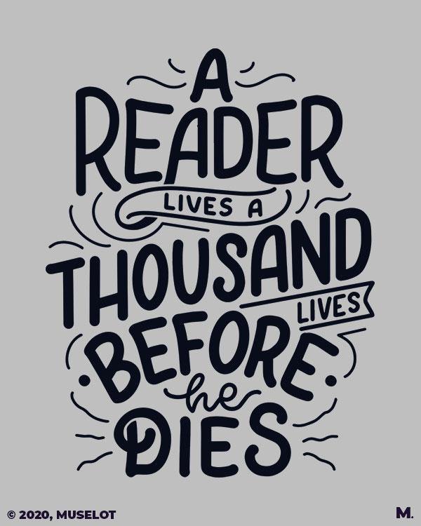 Printed t shirts - A reader lives 1000 lives  - MUSELOT