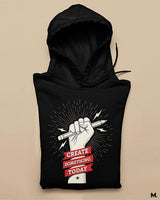 Create something today printed hoodies