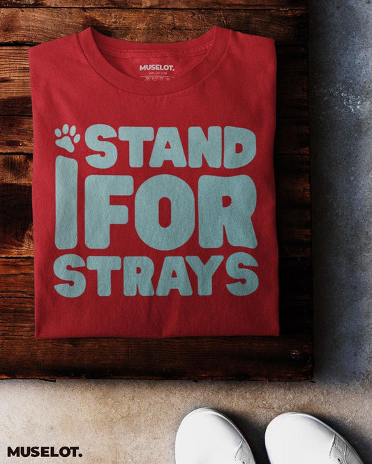 printed t shirts - I stand for strays  - MUSELOT