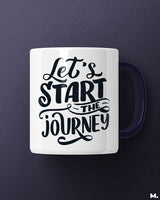 Let's start the journey printed mugs