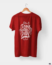 You are pawsome printed t shirts