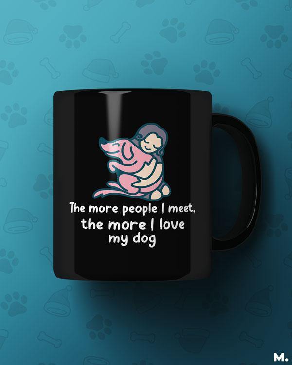 Black Printed mugs online for dog lovers - I love my dog  - MUSELOT